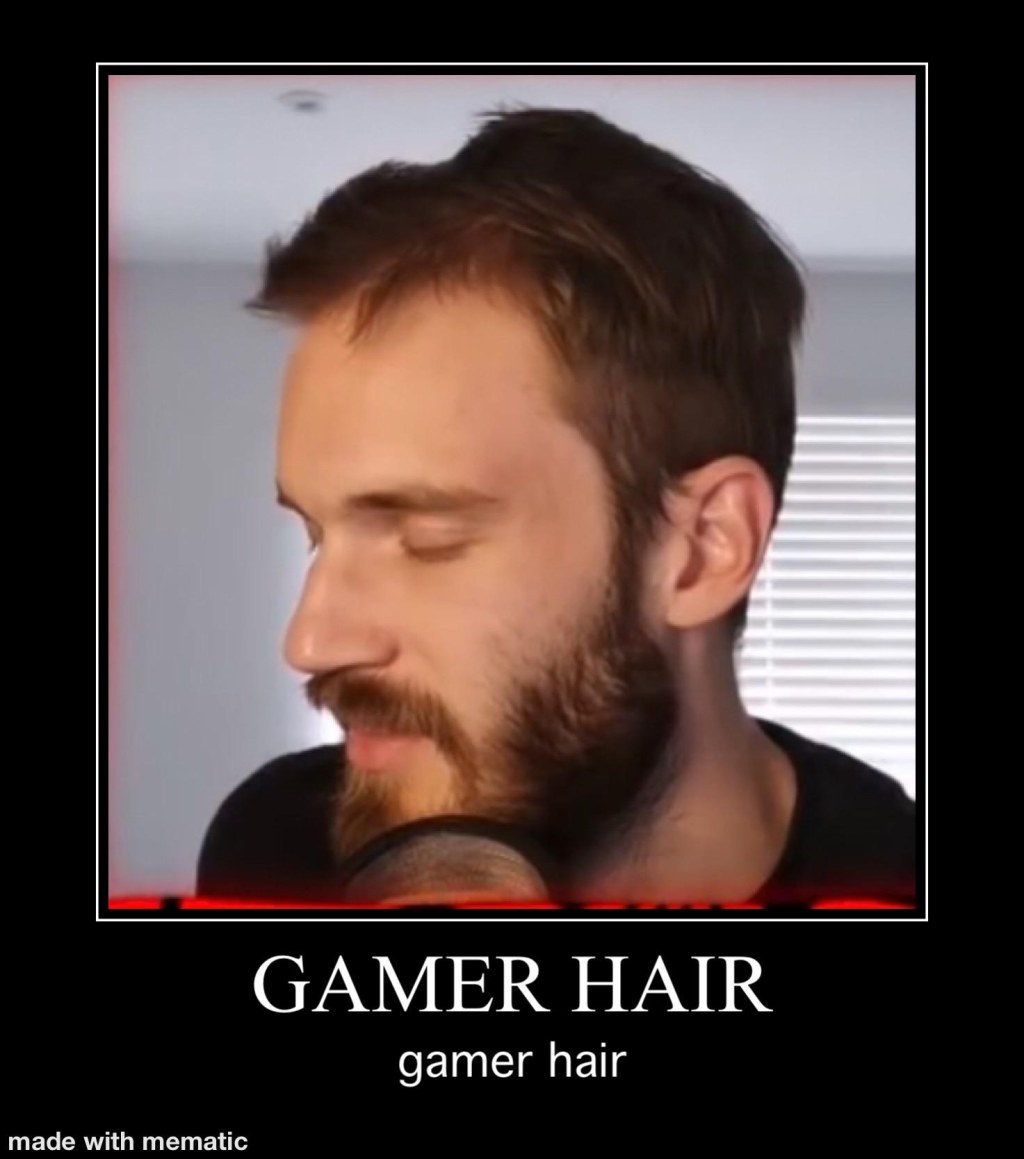 Picture of: gamer hair : r/PewdiepieSubmissions
