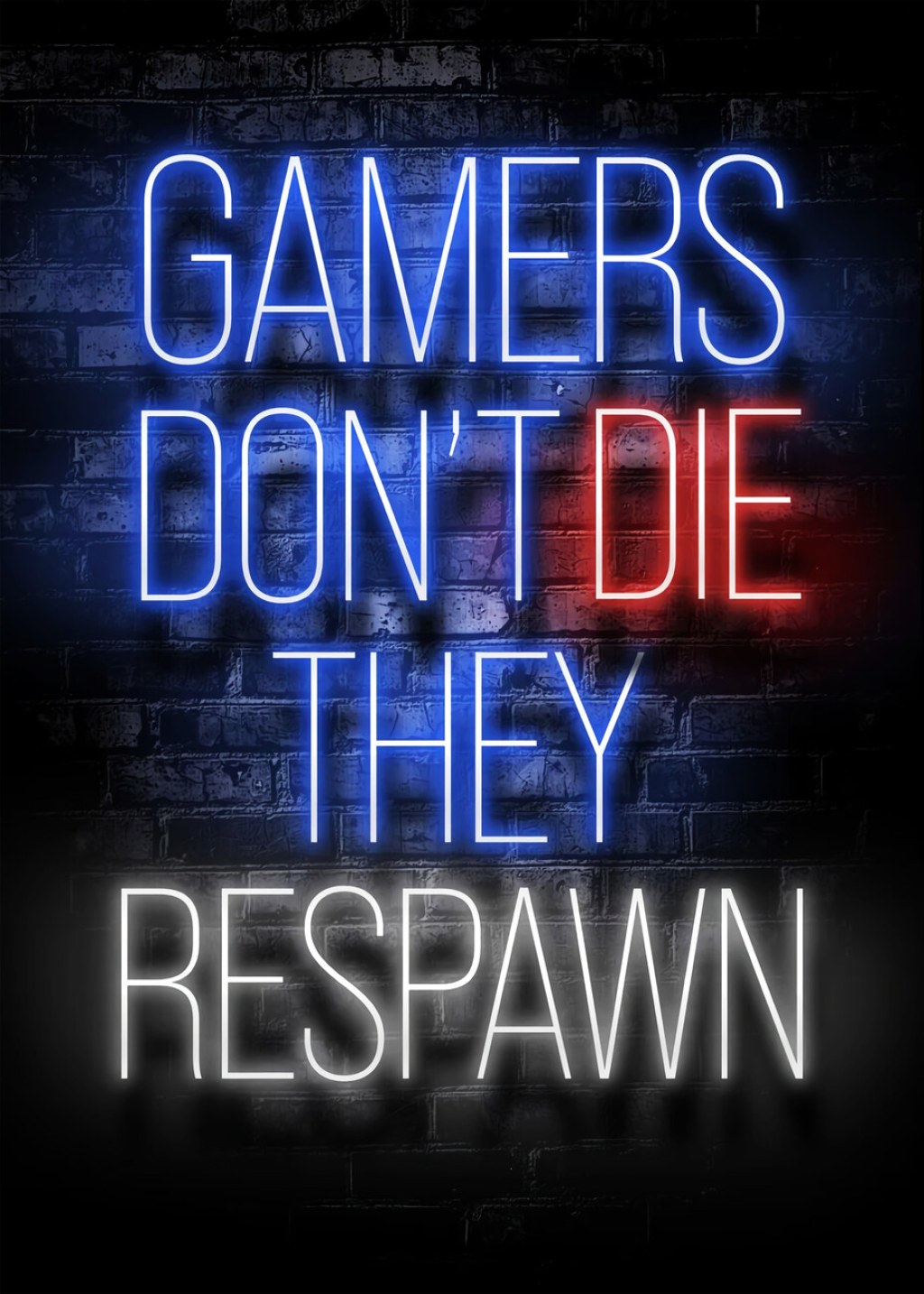 Picture of: Kunstdrucke Gamers Don’t Die, They Respawn