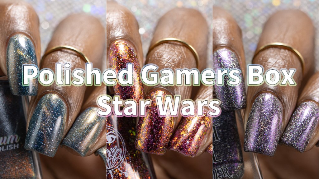 Picture of: Polished Gamers Box April   Star Wars – Nicole Loves Nails