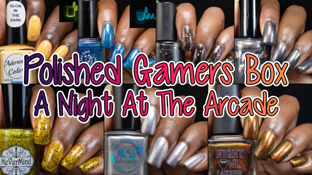 Picture of: Polished Gamers Box September  – Nicole Loves Nails