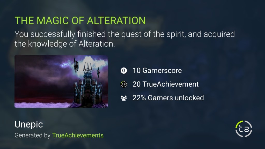 Picture of: THE MAGIC OF ALTERATION achievement in Unepic